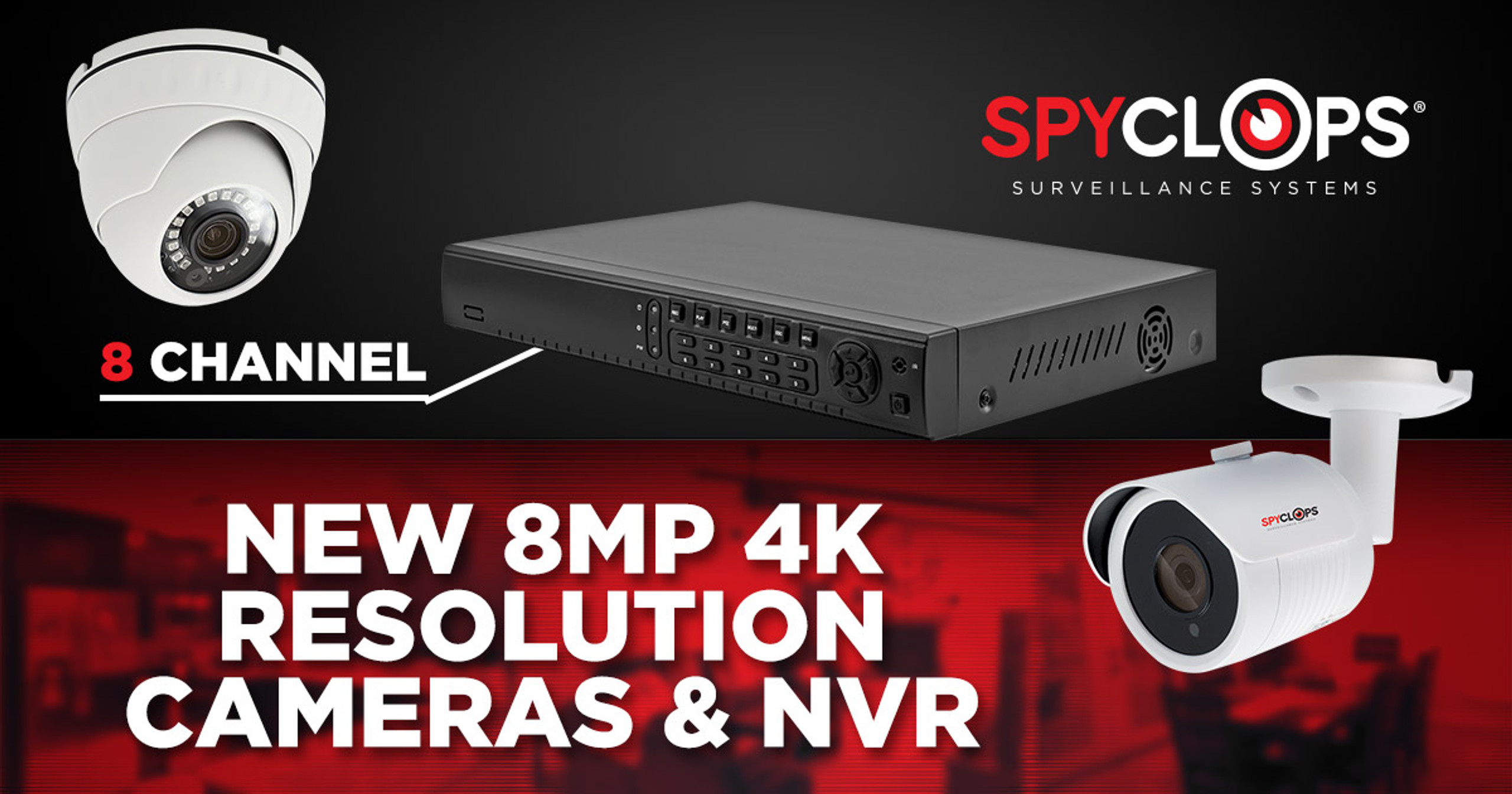New 4K Resolution Surveillance Cameras and NVR Available from Spyclops® featured image